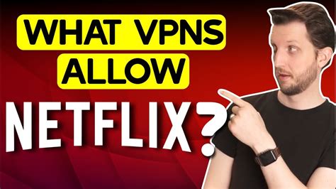 are you allowed to use a vpn for netflix